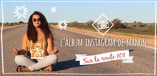 L’album instagram de Manon - Sur la route 101